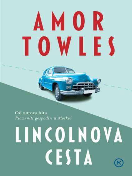 Amor Towles - Lincolnova cesta