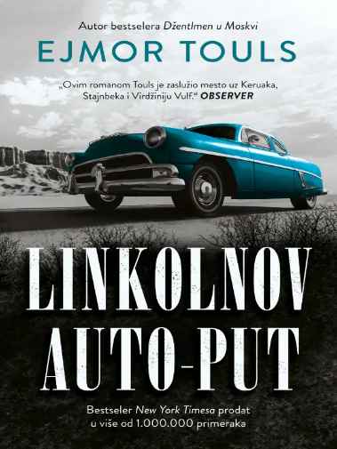 Amor Towles - Linkolnov auto put