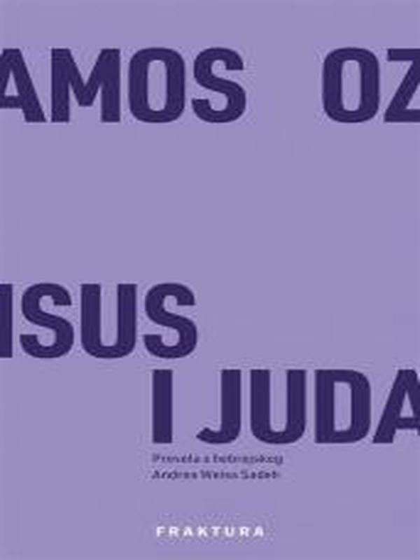 Amos Oz - Isus i Juda