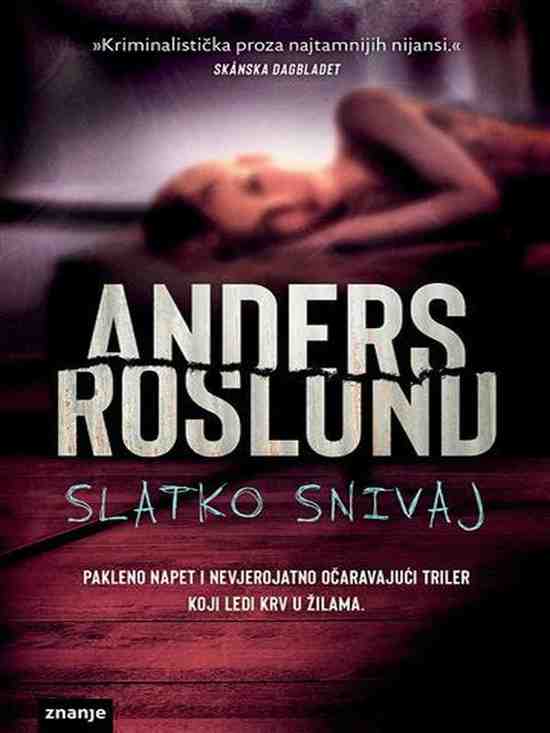 Anders Roslund - Slatko snivaj
