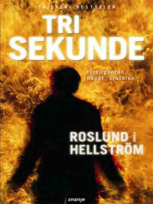 Anders Roslund i Hellstrom - Tri sekunde