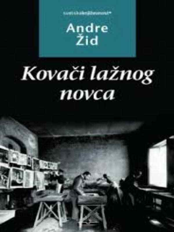 Andre Gide - Kovači lažnog novca