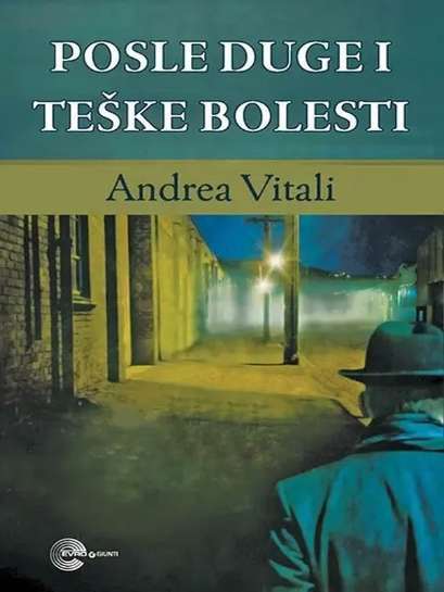 Andrea Vitali - Posle duge i teške bolesti
