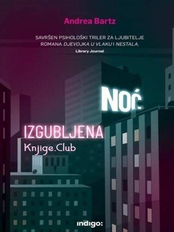 Andrea Bartz - Izgubljena noć