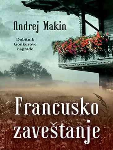 Andrei Makine - Francusko Zaveštanje