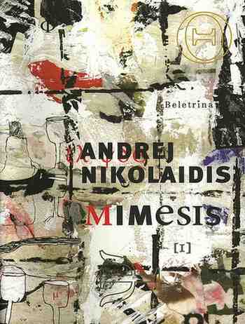 Andrej Nikolaidis - Mimesis