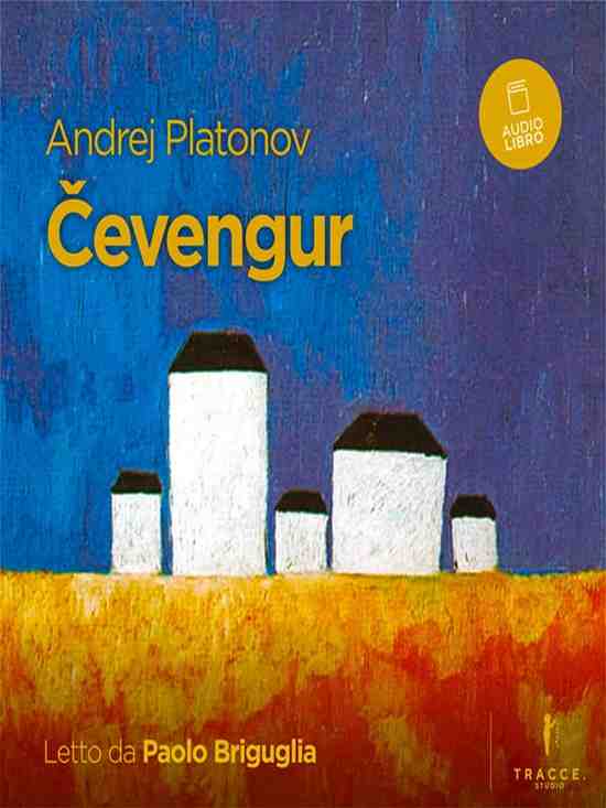 Andrej Platonov - Čevengur