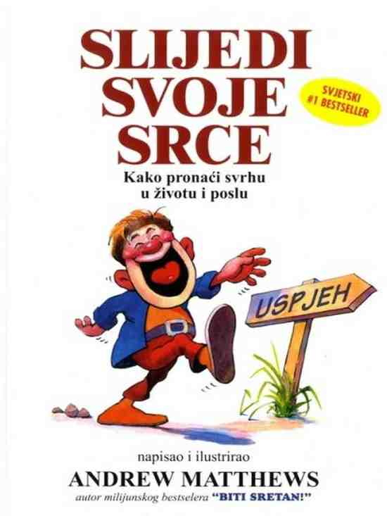 Andrew Matthews - Slijedi svoje srce