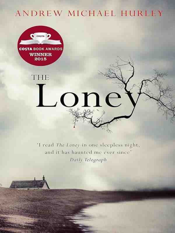 Andrew Michael Hurley - Loney