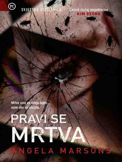 Angela Marsons - Pravi se mrtva