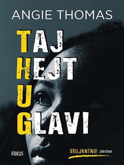 Angie Thomas - Taj hejt u glavi