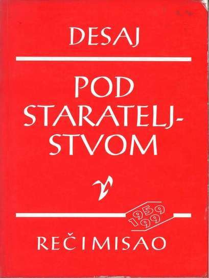 Anita Desai - Pod Starateljstvom