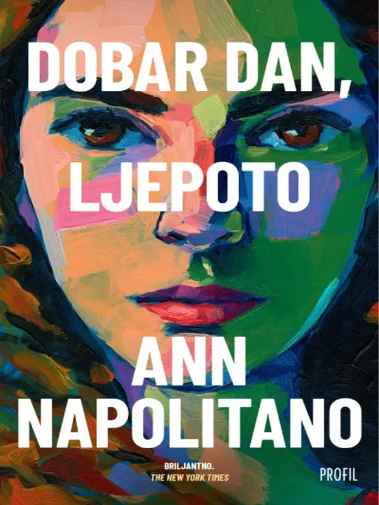 Ann Napolitano - Dobar dan ljepoto
