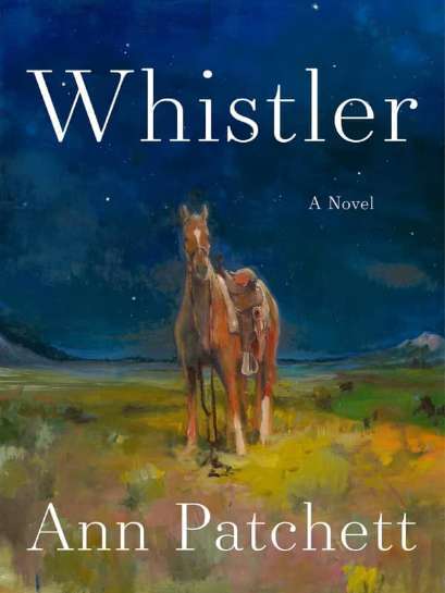 Ann Patchett – Whistler