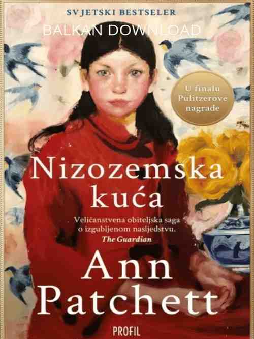 Ann Patchett - Nizozemska kuca