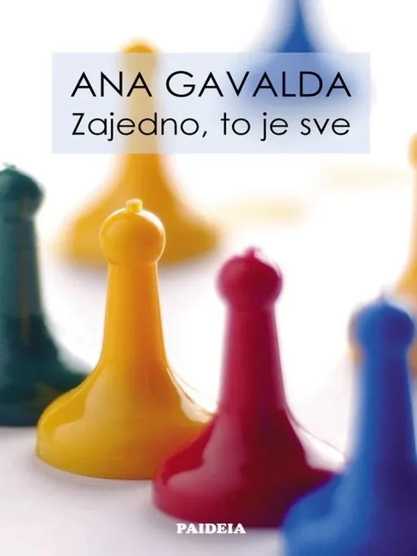 Anna Gavalda - Zajedno to je sve