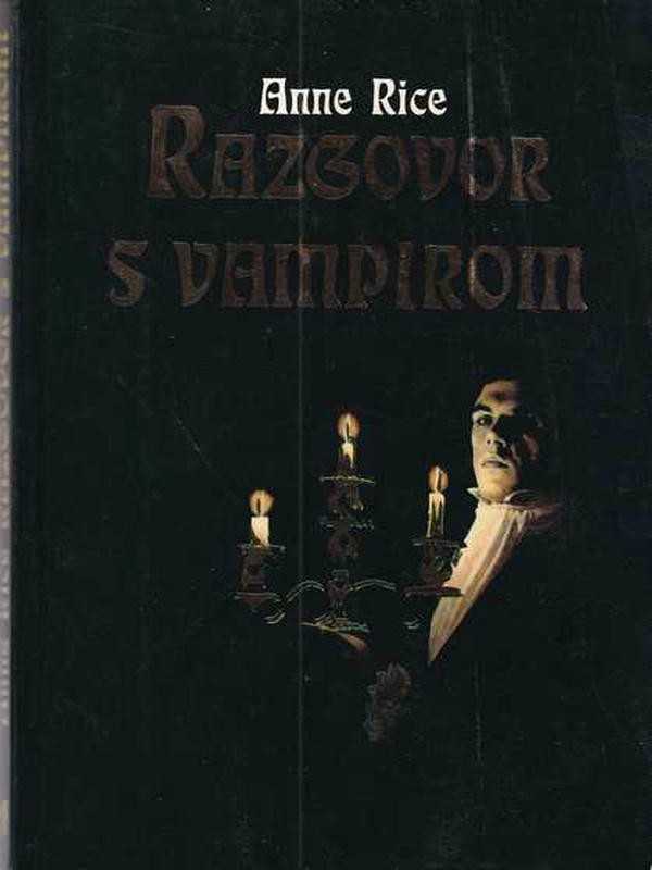 Anne Rice - Razgovor s vampirom