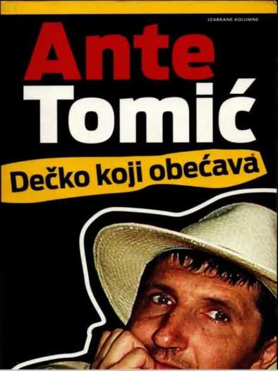 Ante Tomić - Dečko Koji Obećava