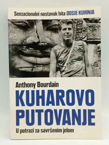 Anthony Bourdain- Kuharavo putovanje