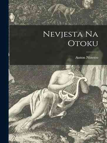 Anton Nizeteo - Nevjesta Na Otoku