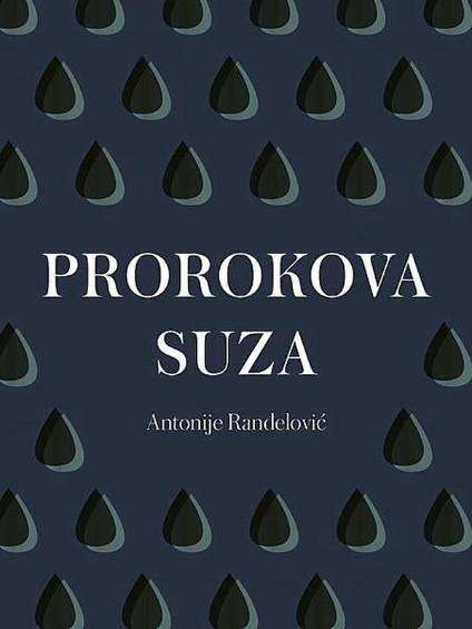 Antonije Ranđelović - Prorokova suza