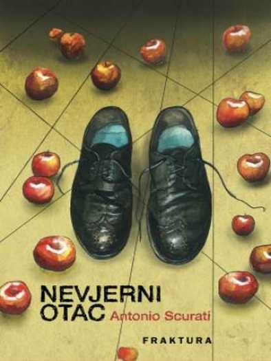 Antonio Scurati - Nevjerni otac