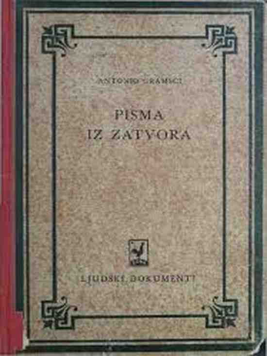 Antonio Gramsci - Pisma iz zatvora