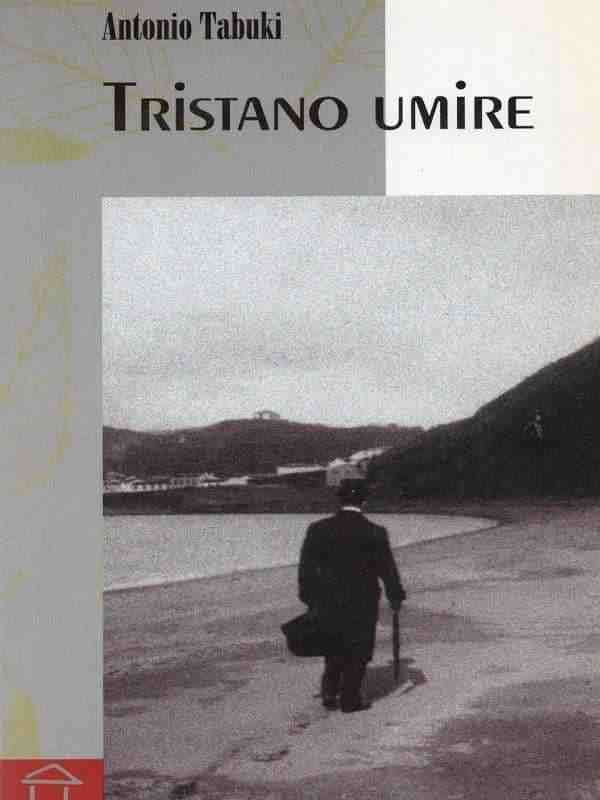 Antonio Tabuki - Tristano umire