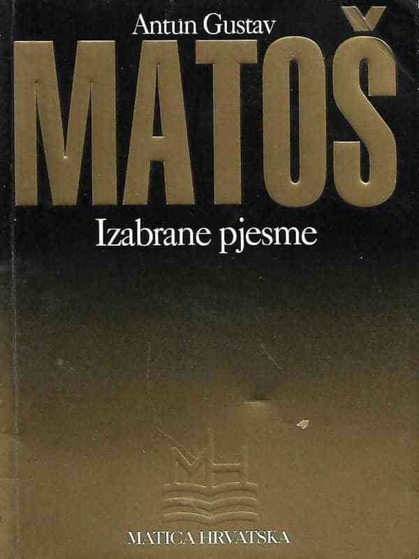 Antun Gustav Matos - Pjesme