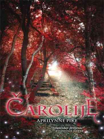 Aprilynne Pike - Čarolije