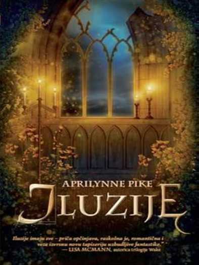 Aprilynne Pike - Iluzije
