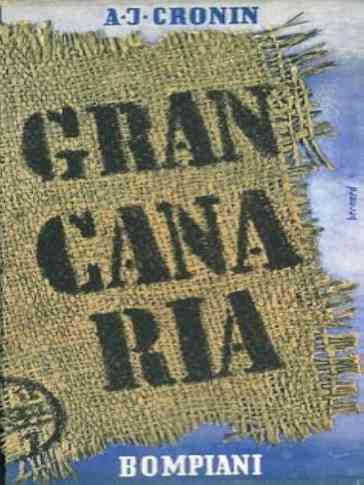 Archibald J Cronin - Gran Canaria