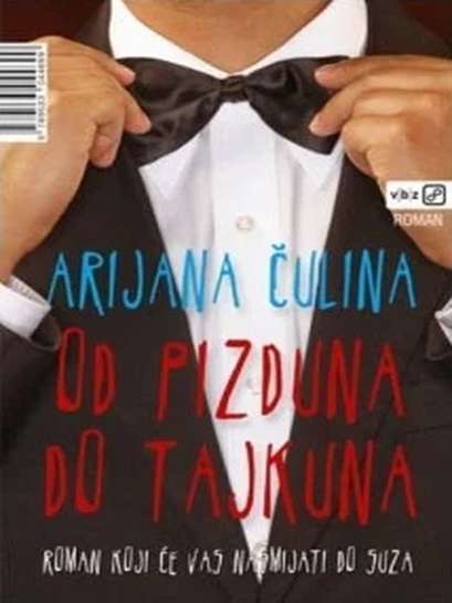 Arijana Čulina - Od pizduna do tajkuna
