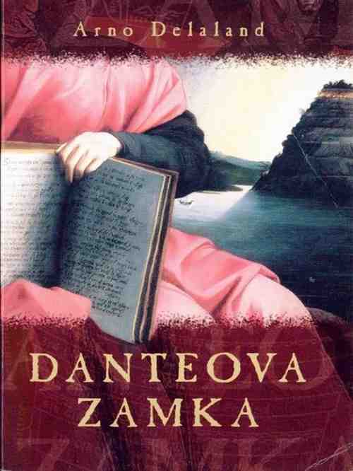 Arnaud Delalande - Danteova zamka