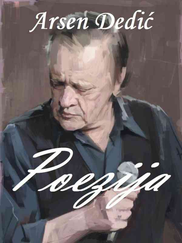 Arsen Dedić - Poezija