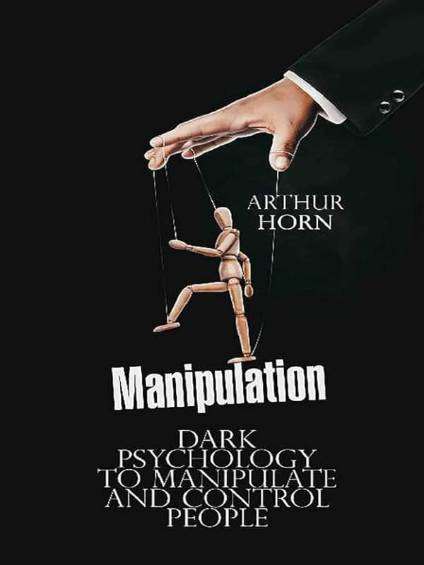 Arthur Horn - Manipulacija