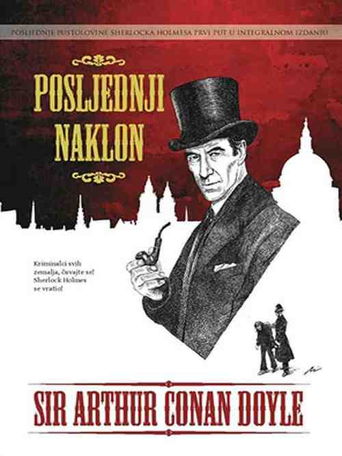 Arthur Conan Doyle - Posljednji naklon