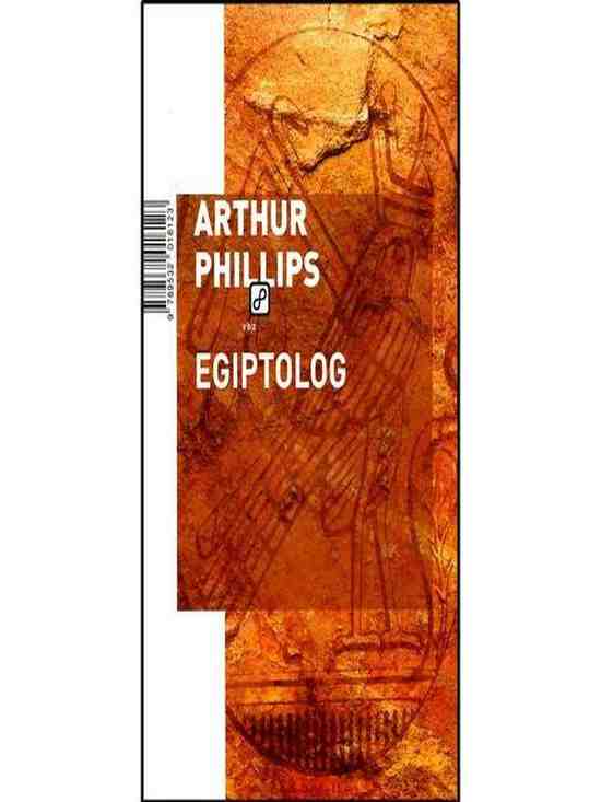 Artur Phillips - Egiptolog