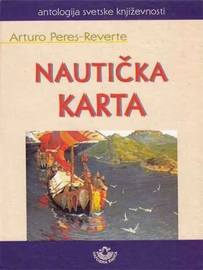 Arturo Perez Reverte - Nautička karta