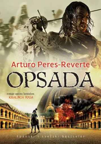 Arturo Perez Reverte - Opsada