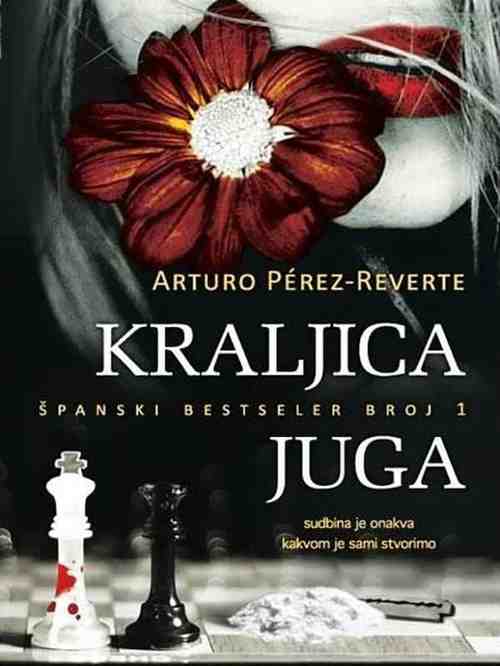 Arturo Perez Reverte - Kraljica juga