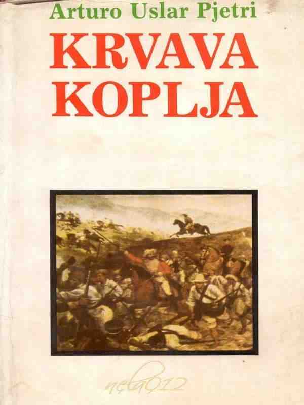 Arturo Uslar Pietri - Krvava koplja