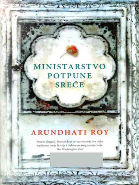 Arundhati Roy - Ministarsvo potpune sreće
