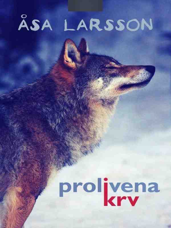 Asa Larsson - Prolivena krv