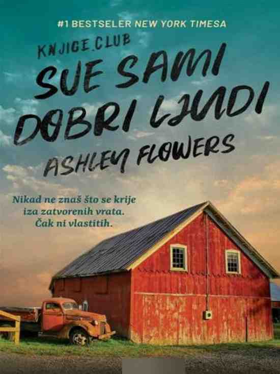 Ashley Flowers - Sve sami dobri ljudi