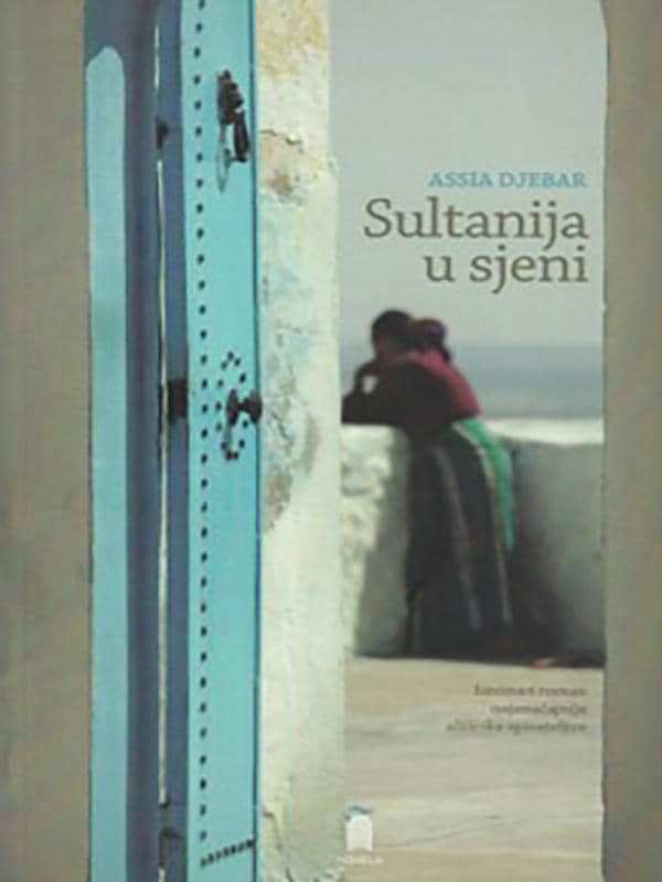 Assia Djebar - Sultanija u sjeni
