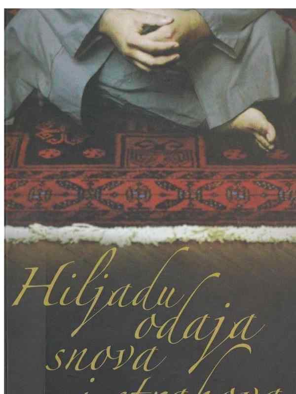 Atiq Rahimi - Hiljadu odaja snova i strahova