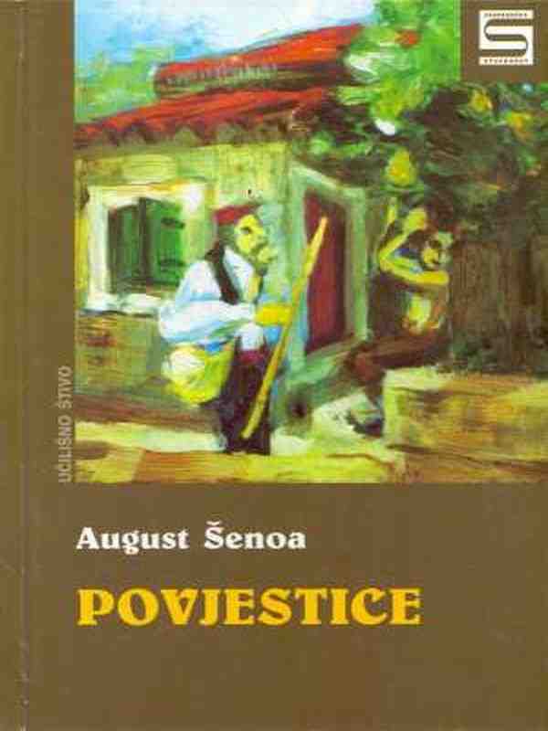 August Šenoa - Povjestice