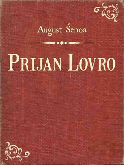 August Šenoa - Prijan Lovro