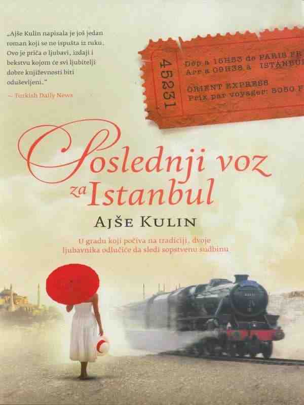 Ayse Kulin - Poslednji voz za Istanbul